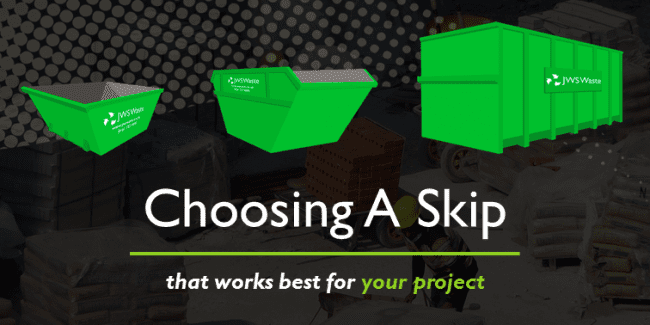How to Choose a Skip that Works Best for Your Project